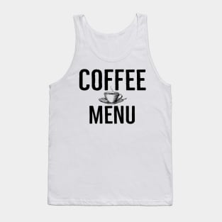 Funny Coffee Menu Cup Tank Top